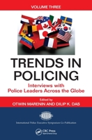 Trends in Policing: Interviews with Police Leaders Across the Globe, Volume Three 1138113212 Book Cover