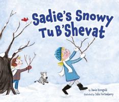 Sadie's Snowy Tu B'Shevat 1512426792 Book Cover