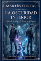 La Oscuridad Interior (Saga El Despertar del Brujo) (Spanish Edition) B0GW19T3S5 Book Cover