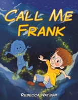 Call Me Frank 152899941X Book Cover