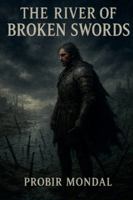 The River of Broken Swords B0G3YZZL4X Book Cover