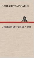 Gedanken Uber Grosse Kunst 9925001854 Book Cover
