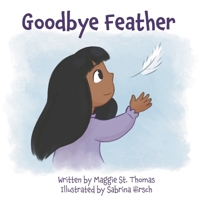 Goodbye Feather B0F238JVB1 Book Cover
