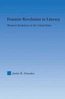 Feminist Revolution in Literacy: Women's Bookstores in the United States 0415975964 Book Cover