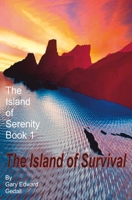 The Island of Serenity Book 1: The Island of Survival 2940535124 Book Cover