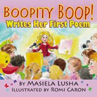 Boopity Boop! Writes Her First Poem 0986701718 Book Cover