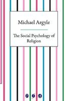 The Social Psychology of Religion 0415837766 Book Cover