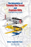 The Adventures of Tommy the Texan and Captain Billy: A Return to Blue Skies 1480882801 Book Cover