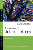 The Message of John's Letters (Bible Speaks Today Series) 0830812261 Book Cover