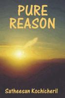 Pure Reason: Culture and Spirituality Nobody can Make 1419601326 Book Cover