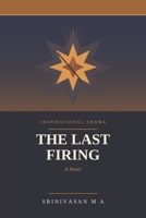 The Last Firing: A Novel of Grief, Inheritance, and the Courage to Let Go B0HJ369H6R Book Cover