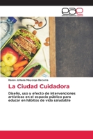 La Ciudad Cuidadora 6202118768 Book Cover