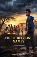The Amazing Adventures of Bentley Rogers McGee: The Thirty-One Names B0HFFJ3WW1 Book Cover