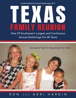 Texas Family Reunion: One of the Southwest's Largest and Continuous Annual Gatherings for 80 Years 1662821425 Book Cover