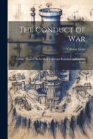 The Conduct of War: A Short Treatise On Its Most Important Branches and Guiding Rules 1022869183 Book Cover