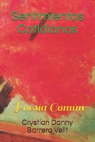 Sentimientos Cotidianos: Poesía Común B08STMH2SX Book Cover