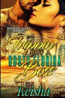 Trippin off a South Florida Boss 1091065667 Book Cover