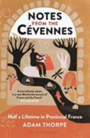 Notes from the Cévennes : Half a Lifetime in Provincial France 1472951298 Book Cover