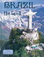 Brazil: The Land 0778793389 Book Cover