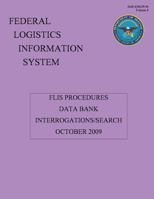 Flis Procedures - Data Bank Interrogations/Search: Dod 4100.39-M Volume 5 1482015668 Book Cover