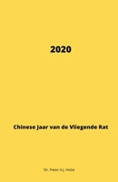2020, Jaar van de vliegende RAT (Dutch Edition) 1393420184 Book Cover