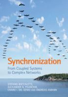 Synchronization: From Coupled Systems to Complex Networks 1107056268 Book Cover