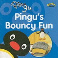 Pingu's Boucy Fun 0563492511 Book Cover