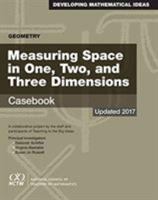 Geometry: Measuring Space in One, Two, and Three Dimensions: Casebook: A Collaborative Project by the Staff and Participants of Teaching to the Big Ideas 0873539389 Book Cover