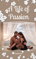 A Life of Passion 991676395X Book Cover