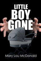 Little Boy Gone 1098004256 Book Cover
