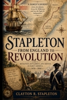 Stapleton: From England to Revolution (Stapleton: From England to America) B0H4X6FH2R Book Cover