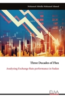 Three Decades of Flux: Analyzing Exchange Rate performance in Sudan 9999334857 Book Cover