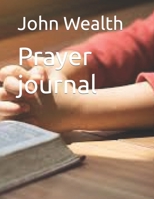 Prayer journal B0CCYWRCK9 Book Cover