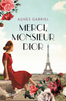 Merci, Monsieur Dior 8401026539 Book Cover