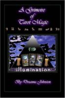 A Grimoire of Tarot Magic 1411692381 Book Cover