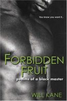 Forbidden Fruit: Psalms of a Black Master 0758215665 Book Cover