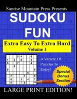 Sudoku Fun: Extra Easy To Extra Hard Volume 1 B08HRSKDJK Book Cover