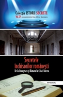 Secretele închisorilor românești (Istorii secrete) (Romansch Edition) 606992102X Book Cover