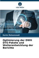 Optimierung der DWH DTS-Pakete und Weiterentwicklung der Berichte 6205744929 Book Cover