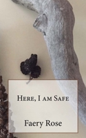 Here, I am Safe 1546617124 Book Cover