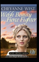 Welsh Beauty for a Fierce Fighter (San Diego Brides Series) 1694112179 Book Cover