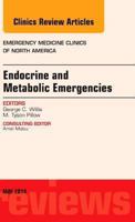 Endocrine and Metabolic Emergencies, an Issue of Emergency Medicine Clinics of North America 032329703X Book Cover