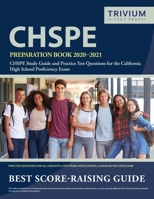 CHSPE Preparation Book 2020-2021: CHSPE Study Guide and Practice Test Questions for the California High School Proficiency Exam 1635306701 Book Cover