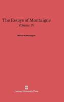 Essais De Michel De Montaigne; Volume 4 3842452462 Book Cover