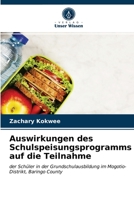 Auswirkungen des Schulspeisungsprogramms auf die Teilnahme: der Schüler in der Grundschulausbildung im Mogotio-Distrikt, Baringo County 6203636282 Book Cover