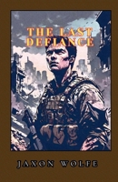 The Last Defiance B0DXV2Z7YW Book Cover