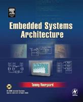 Embedded Systems Architecture: A Comprehensive Guide for Engineers and Programmers (Embedded Technology) 0750677929 Book Cover