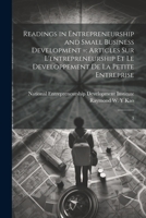 Readings in Entrepreneurship and Small Business Development =: Articles sur L'entrepreneurship et le Developpement de la Petite Entreprise: 3 1021519545 Book Cover