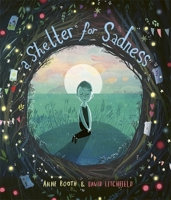 A Shelter for Sadness 1682638510 Book Cover