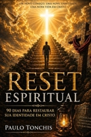 RESET ESPIRITUAL: 90 DIAS PARA RESTAURAR SUA IDENTIDADE EM CRISTO (Portuguese Edition) B0GZVD7VVP Book Cover